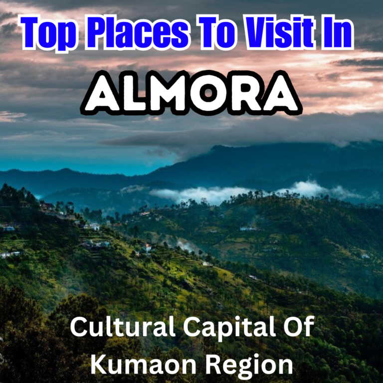 Top 10 Places To Visit in Almora